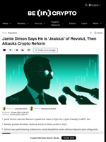 Jamie Dimon Says He is ‘Jealous’ of Revolut, Then Attacks Crypto Reform