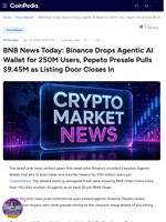 BNB News Today: Binance Drops Agentic AI Wallet for 250M Users, Pepeto Presale Pulls $9.45M as Listing Door Closes In