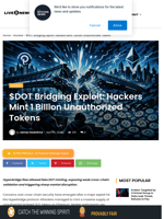 $DOT Bridging Exploit: Hackers Mint 1 Billion Unauthorized Tokens | Live Bitcoin News