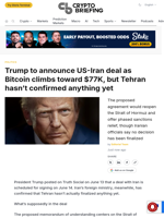 Trump to announce US-Iran deal as Bitcoin climbs toward $77K, but Tehran hasn't confirmed anything yet