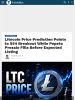 Litecoin Price Prediction Points to $54 Breakout While Pepeto Presale Fills Before Expected Listing - TechBullion