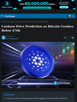 Cardano Price Prediction as Bitcoin Crashes Below $70k