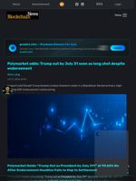 Polymarket odds: Trump out by July 31 seen as long shot despite endorsement - Blockchain.News