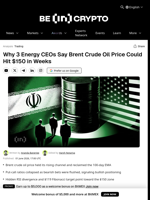 Why 3 Energy CEOs Say Brent Crude Oil Price Could Hit $150 in Weeks
