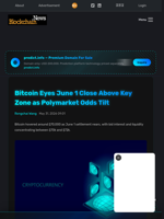 Bitcoin Eyes June 1 Close Above Key Zone as Polymarket Odds Tilt - Blockchain.News
