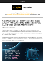 Cold Wallet’s $6.13M Presale Outshines Solana Whale Drama and Stellar’s Breakout