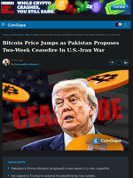 Bitcoin Price Jumps as Pakistan Proposes Two-Week Ceasefire In Iran War