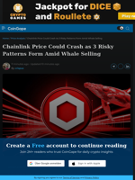 Chainlink Price Could Crash as 3 Risky Patterns Form Amid Whale Selling