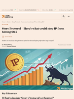 Story Protocol - Here’s what could stop IP from hitting $8.7 - AMBCrypto