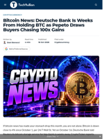 Bitcoin News: Deutsche Bank Is Weeks From Holding BTC as Pepeto Draws Buyers Chasing 100x Gains - TechBullion