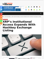 XRP’s Institutional Access Expands With Hashkey Exchange Listing - The Crypto News Wire