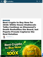 Best Crypto to Buy Now for 2026: White House Stablecoin Talks Continue as Khamenei’s Death Reshuffles the Board, but Pepeto Presale Captures the Real Rotation - TechBullion