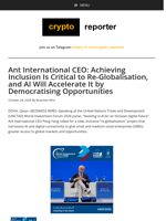 Ant International CEO: Achieving Inclusion Is Critical to Re-Globalisation, and AI Will Accelerate It by Democratising Opportunities