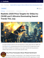Realistic 2025 Price Targets for Shiba Inu (SHIB) and 3 Altcoins Dominating Search Trends This July