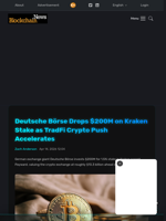 Deutsche Börse Drops $200M on Kraken Stake as TradFi Crypto Push Accelerates - Blockchain.News