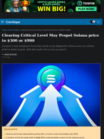 Clearing Critical Level May Propel Solana price to $300 or $900