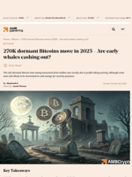 270K dormant Bitcoins move in 2025 - Are early whales cashing out? - AMBCrypto