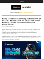 Early Traders Are Locking in BlockDAG at $0.0007 Before June 30 Shuts That Door Forever, While Solana & Ethereum Consolidate