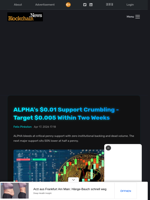 ALPHA's $0.01 Support Crumbling - Target $0.005 Within Two Weeks - Blockchain.News