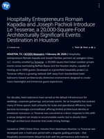 Hospitality Entrepreneurs Romain Kapadia and Joseph Pachioli Introduce Le Tesserae, a 20,000-Square-Foot Architecturally Significant Events Destination in Houston | Visionary Financial