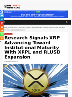 Research Signals XRP Advancing Toward Institutional Maturity With XRPL and RLUSD Expansion - The Crypto News Wire