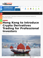 Hong Kong to Introduce Crypto Derivatives Trading for Professional Investors - The Crypto News Wire