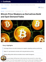 Bitcoin Price Weakens as Derivatives Build and Spot Demand Fades