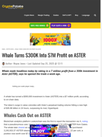 Whale Turns $300K Into $7M Profit on ASTER