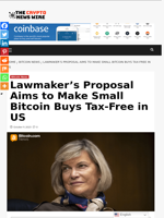 Lawmaker’s Proposal Aims to Make Small Bitcoin Buys Tax-Free in US  - The Crypto News Wire