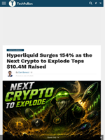 Hyperliquid Surges 154% as the Next Crypto to Explode Tops $10.4M Raised - TechBullion