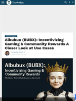 Albubux (BUBX): Incentivizing Gaming & Community Rewards A Closer Look at Use Cases - TechBullion