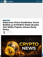 Ethereum Price Prediction Turns Bullish as ETH/BTC Ratio Breaks Out While Pepeto Closes Early Entry - TechBullion