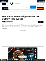 XRP's $1.30 Retest Triggers First ETF Outflow in 13 Weeks - U.Today