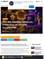 Yzi Labs Doubles Down on Predictfun as Growth Accelerates | Live Bitcoin News