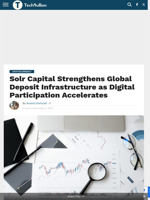 Solr Capital Strengthens Global Deposit Infrastructure as Digital Participation Accelerates - TechBullion