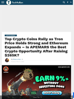 Top Crypto Coins Rally as Tron Price Holds Strong and Ethereum Expands - Is APEMARS the Best Crypto Opportunity After Raising $265K? - TechBullion