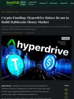 Crypto Funding: Hyperdrive Raises $6 mn to Build Stabelcoin Money Market