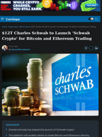 $12T Charles Schwab to Launch ‘Schwab Crypto’ for Bitcoin and Ethereum Trading