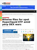 Bitwise files for spot Hyperliquid ETF amid perp DEX wars - The Crypto News Wire