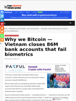 Why we Bitcoin — Vietnam closes 86M bank accounts that fail biometrics - The Crypto News Wire