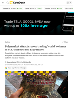 Polymarket traders bet record $500 million on U.S.-Iran war
