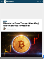 Bitcoin to Euro Today: Shocking Price Secrets Revealed! - TechBullion