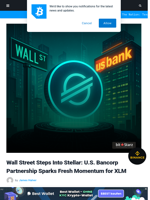 Wall Street Steps Into Stellar: U.S. Bancorp Partnership Sparks Fresh Momentum for XLM | Bitcoinist.com