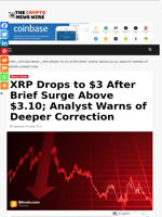 XRP Drops to $3 After Brief Surge Above $3.10; Analyst Warns of Deeper Correction - The Crypto News Wire