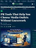 PR Tools That Help You Choose Media Outlets Without Guesswork - Crypto Daily