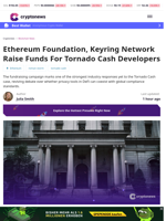 Eth. Foundation, Keyring Network Back Tornado Cash Developers