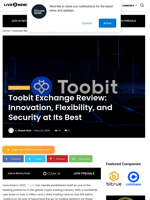 Toobit Exchange Review: Innovation, Flexibility, and Security at Its Best | Live Bitcoin News