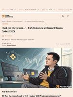 'Not on the team...' - CZ distances himself from Aster DEX - AMBCrypto