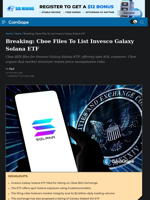 Breaking: Cboe Files To List Invesco Galaxy Solana ETF