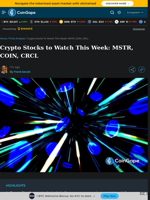 Crypto Stocks to Watch This Week: MSTR, COIN, CRCL